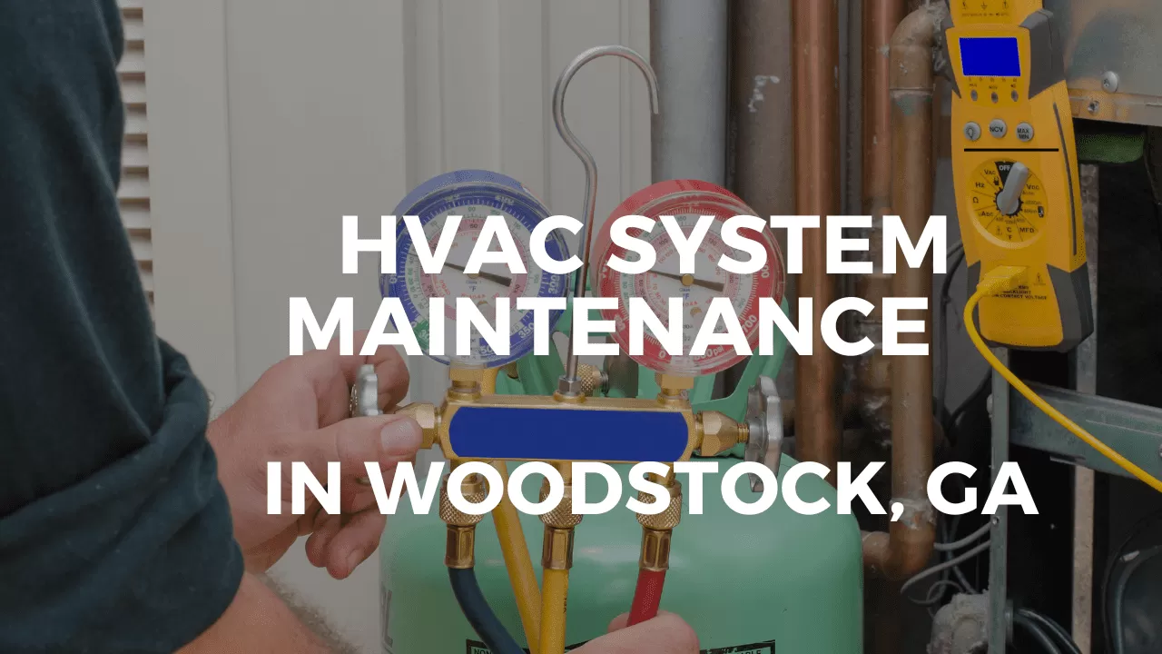 Ga Maintenance HVAC System Maintenance and cost in Woodstock GA